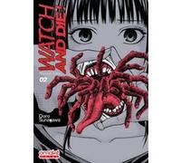 Watch and Die ! - Phantom Video - Tome 2 (VF) Doro Sunagawa (Auteur), Guillaume Mistrot (Traduction)