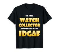 Watch Collector IDGAF Vintage Modern Rare Watch Collecting T-Shirt