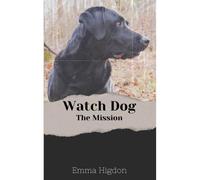 Watch Dog: The Mission