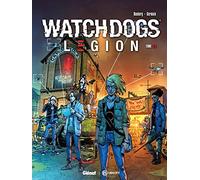 Sylvain Runberg, Gabriel Germain – Watch Dogs Legion – Tome 2 : Spiral Syndrom – Glénat