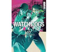 Watch Dogs Tokyo – Volume 3 – TOKYOPOP