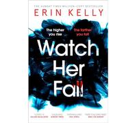 Watch Her Fall: An utterly gripping and twisty edge-of-your-seat suspense thriller from the bestselling author