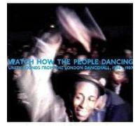 Watch How The People Dancing : Unity Sound From The London Dancing