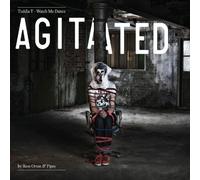 Watch Me Dance: Agitated By Ross Orton & Pipes