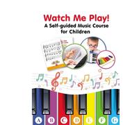 Watch Me Play! A Self-Guided Music Course For Children