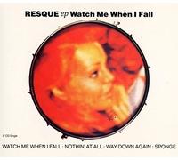 Watch Me When I Fall - Resque Ep CDS