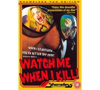 Watch Me When I Kill [Import anglais]