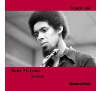 Watch Out! by Rene Mclean Sextet (1997-03-18)
