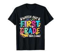 Watch Out First Grade Here I Come Back to School 1ère année T-Shirt