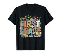 Watch Out First Grade Here I Come Back to School 1ère année T-Shirt