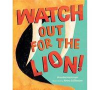 Watch Out for the Lion by Brooke Hartman Brooke Hartman (Auteur)