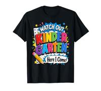 Watch Out Kindergarten Here I Come Back to School T-Shirt