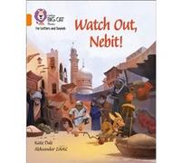 Watch Out Nebit by Katie Dale Collins Big Cat, (Auteur)