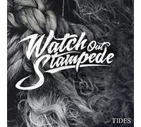 Watch Out Stampede - Tides