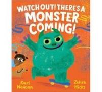 Watch Out Theres a Monster Coming - Karl Newson - Andersen Press Ltd - Livre en Anglais - Paperback Karl NewsonKarl Newson (Auteur)