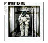 Watch Them Fail - Hybris