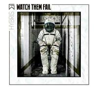 Watch Them Fail - Hybris
