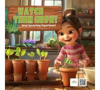 Watch Them Grow!: STEM Learning: Seed Sprouting Experiment