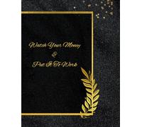 Watch Yo Money & Put It To Work Planner