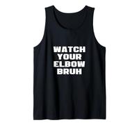 Watch Your Elbow Bruh Funny Beer Pong Arbitre Fun Party Joke Débardeur