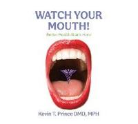 Watch Your Mouth!