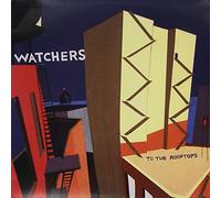 Watchers - to The Rooftops