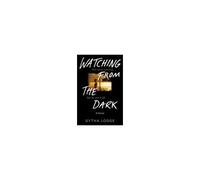 Watching From The Dark