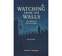 Watching from the Walls: Waiting for Jesus with Hope and Expectation
