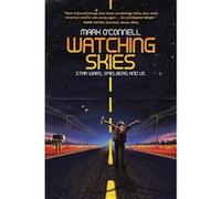 Watching Skies: Star Wars, Spielberg and Us - [Version Originale] Inconnu (Auteur)