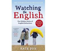 Watching the English: The International Bestseller Revised and Updated