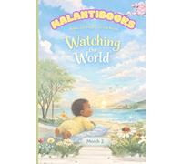 Watching the world: poems for your baby's second month