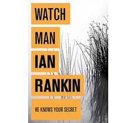 Watchman: From the iconic #1 bestselling author of A SONG FOR THE DARK TIMES