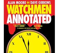 Watchmen: The Annotated Edition