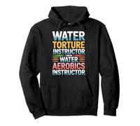 Water Aerobics Instructor Not Torture I Swear |- Sweat à Capuche