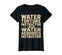 Water Aerobics Instructor Not Torture I Swear - T-Shirt Graphique avec Valeur