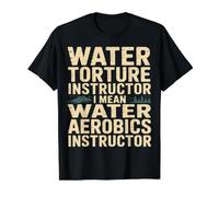 Water Aerobics Instructor Not Torture I Swear - T-Shirt Graphique avec Valeur