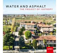 Water and Asphalt: The Project of Isotropy