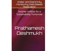 Water and Electricity Monitoring Web Based Application: Smarter Utilities for a Sustainability Tomorrow