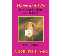 Water and Life: Poems in English and Italian