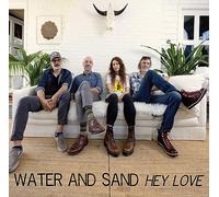 Water and Sand - Hey Love [Import]