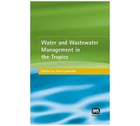 Water And Wastewater Management In The Tropics