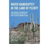 Water Bankruptcy In The Land Of Plenty