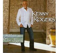 Water & Bridges by Kenny Rogers (2006-03-21)