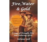 Water, Fire & Gold - a Collected Edition of "Whispers in the Wattle": Australian Romantic Suspense