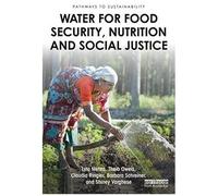 Water For Food Security, Nutrition And Social Justice