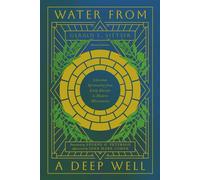 Water from a Deep Well Christian Spirituality from Early Martyrs to Modern Missionaries - Gerald L. Sittser - Ivp - ebook (ePub) - Livre