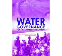 Water governance for sustainable development Approaches and lessons from developing and transitional countries - Quae - Cirad Eds - broché - Etude