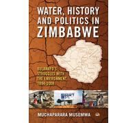 Water, History And Politics In Zimbabwe