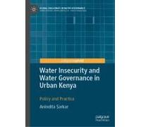 Water Insecurity And Water Governance In Urban Kenya