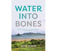 Water into Bones: Birth Rituals, Ancestors, and Religious Hybridity in Northern Madagascar